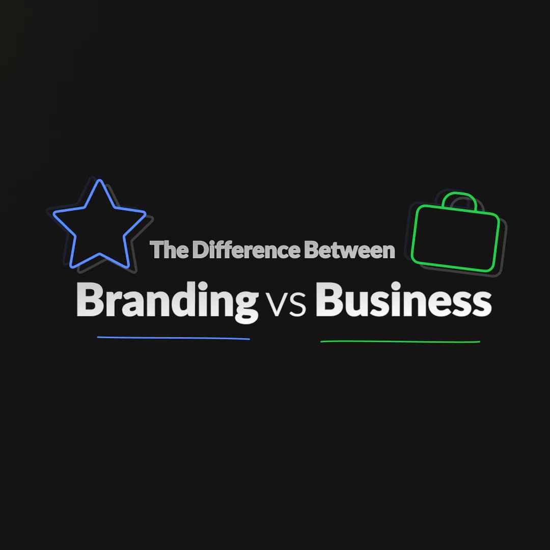 The Difference Between Branding and Business