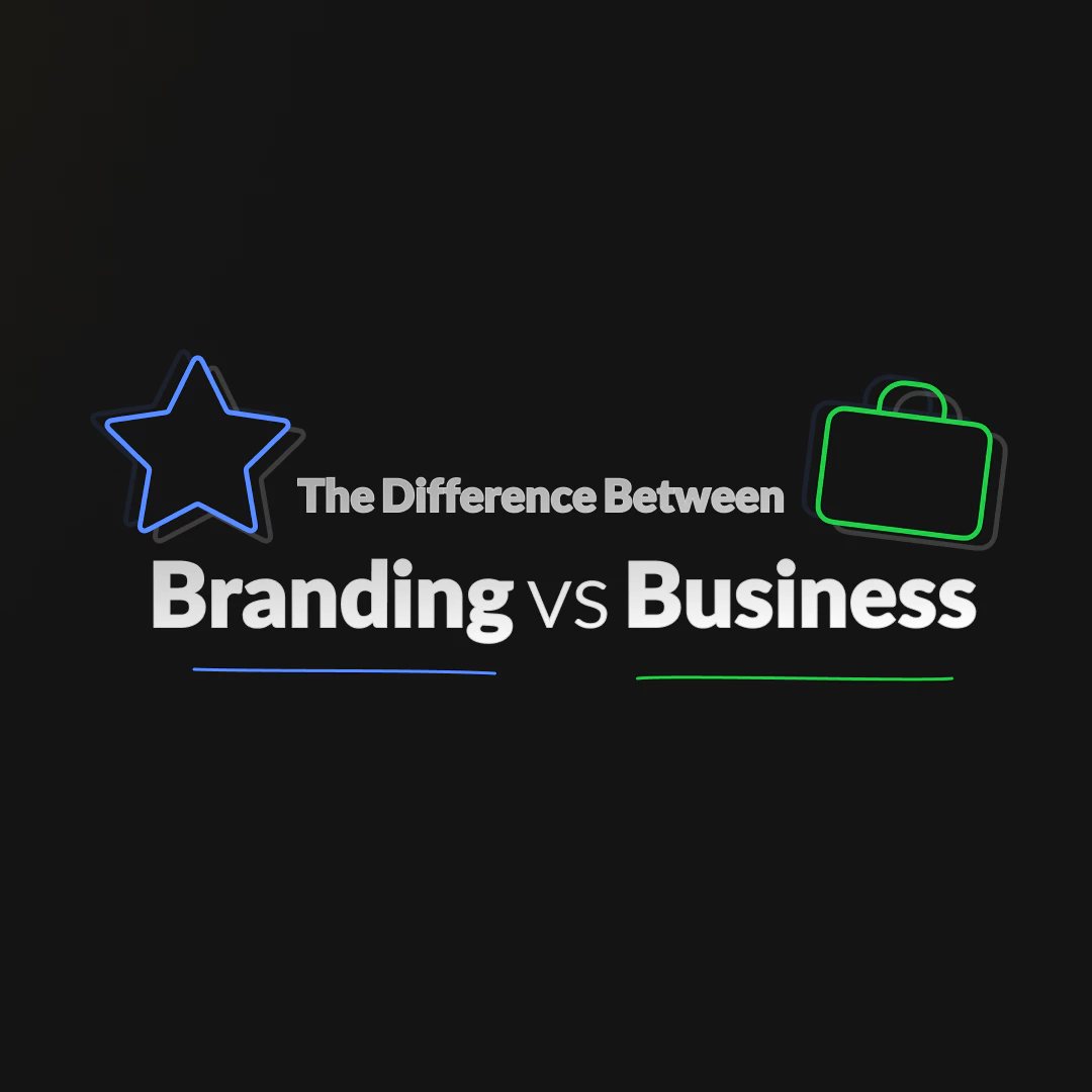 The Difference Between Branding and Business